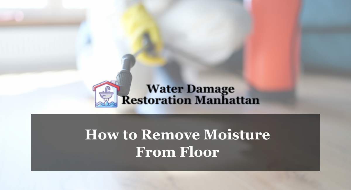 How to Remove Moisture From Floor